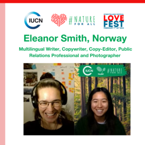 Interview with Eleanor Smith for the #NatureForAll Love Fest festival in 2023